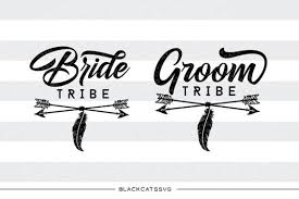 Free Svg Bride Tribe Groom Tribe Svg File Cutting File Download Free Svg Files
