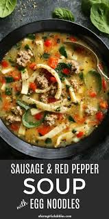 Sausage And Red Pepper Soup With Egg Noodles From Afarmgirlsdabbles Com Soup Sausage Redpepper Spinach Stuffed Peppers Stuffed Pepper Soup Red Pepper Soup