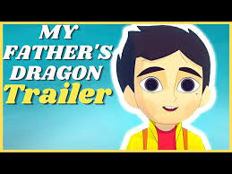 MY FATHER'S DRAGON Trailer (2022)