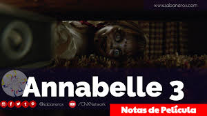El Problema con Annabelle 3: Viene a Casa – El Sabanero X