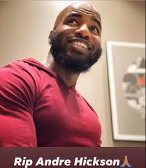 Andre Hickson, age 37