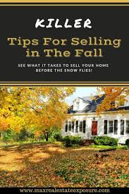 Tips To Sell Your Home In The Fall Things To Sell Real Estate Articles Selling House