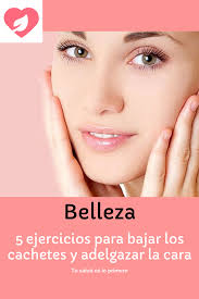 5 Ejercicios Para Bajar Los Cachetes Y Adelgazar La Cara Adelgazar Rostro Como Adelgazar La Cara Adelgazar Cara Para mejores resultados en menos tiempo, aliméntate sanamente, llevando una dieta equilibrada, baja en grasas y sodio, además de combinarlo con una. adelgazar rostro