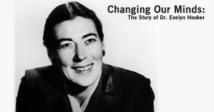 TODAY IN LGBT HISTORY: 1956 Psychologist (and straight ally) DR. EVELYN  HOOKER delivers her paper The Adjustment of the Male Overt Homosexual at  the American Psychiatric Association (APA) Convention in Chicago on