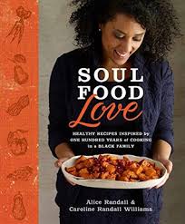 —billie moss, walnut creek, california Soul Food Love 100 Years Of Cooking And Eating In One Black Family With Recipes By Alice Randall