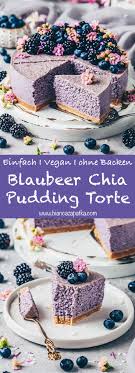 Diese Einfache Blaubeer Chia Pudding Torte Ist Ein Leichter Veganer No Bake Joghurt Kuchen Der Gesund Erfris Torte Ohne Backen Pudding Torten Joghurt Kuchen