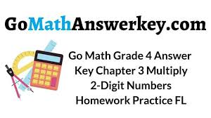 Check spelling or type a new query. Go Math Grade 4 Answer Key Homework Practice Fl Chapter 3 Multiply 2 Digit Numbers Go Math Answer Key