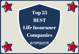2019 Best Life Insurance Companies In The U S Top Quote