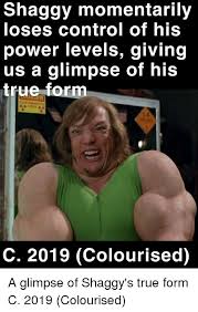 Image Result For Shaggy S Power Meme Funny Memes Shaggy Memes