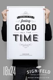 Here S To Feeling Good All The Time 11x17 Seinfeld Etsy Typography Quotes Seinfeld Feelings