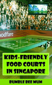 Singapore Food Courts With Play Areas Singapore Food Singapore Kid Friendly Meals