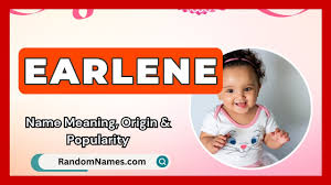 Earlene