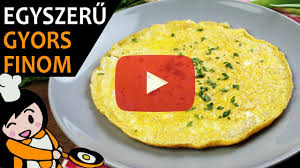 Az omlett nagyon gyorsan elkészül, ezért fontos, hogy mindent a kezed alá készíts (ennek a francia szakszava a mise en place). Omlett Recept Videok Youtube
