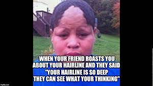 Only the best funny hairline jokes and best hairline websites as selected and voted by visitors of joke buddha website. Hariline Imgflip