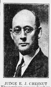 Judge Elwin Jonathan Chesnut (1871-1934)