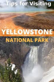 Planning A Trip To Yellowstone National Park Practical Guide Essential Info Visit Yellowstone Yellowstone National Park Vacation Yellowstone Trip