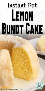 Easy Instant Pot Lemon Cake Recipe Pot Cakes Instant Pot Cake Recipe Instant Pot Dinner Recipes