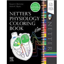 Human anatomy coloring book and workbook (updated edition). Netter S Physiology Coloring Book 9780323694636 Medicine Health Science Books Amazon Com