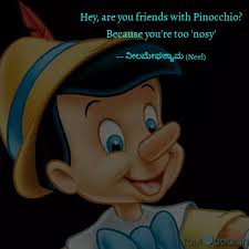 Pinocchio is a 1940 american animated musical fantasy film produced by walt disney productions, based on the 1883 italian children's novel the adventures of pinocchio by. Best Pinocchio Quotes Status Shayari Poetry Thoughts Yourquote