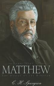 The first and second epistles general of peter. Commentary On Matthew The Gospel Of The Kingdom By Charles Haddon Spurgeon