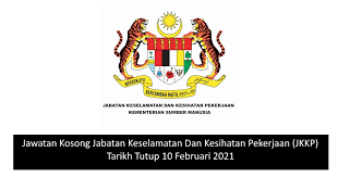 Walaubagaimanapun sekiranya terdapat sebarang percanggahan. Jawatan Kosong Jabatan Keselamatan Dan Kesihatan Pekerjaan Jkkp Tarikh Tutup 10 Februari 2021