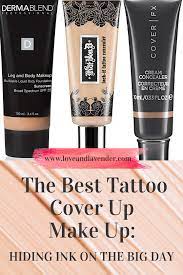 6 Best Tattoo Cover Up Makeup Hide Ink For Any Event Tattoo Makeup Coverup Covering Tattoos With Makeup Cover Tattoo