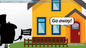 What Is Eminent Domain Definition History Examples Video Lesson Transcript Study Com