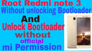 How to unlock the bootloader of the redmi note 3 snapdragon 650 variant without waiting for xiaomi to approve your request. Root Redmi Note 3 Gadget Mod Geek