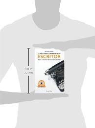 Estamos interesados en hacer de este libro claves para convertirte en escritor mejora tu esc uno de los libros destacados porque este libro tiene cosas interesantes y puede ser útil para la mayoría de las personas. Claves Para Convertirte En Escritor Mejora Tu Escritura De Forma Facil Y Divertida Spanish Edition Lopez Teijeiro Iria 9781493621965 Amazon Com Books