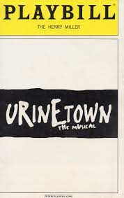 What's the buzz on broadway? Urinetown The Musical Playbill For The Original Broadway Production The Henry Miller Theatre November 2002 Music Lyrics By Mark Hoffman Book Lyrics By Greg Kotis Editor Of Playbill Judy Samelson Amazon Com Books