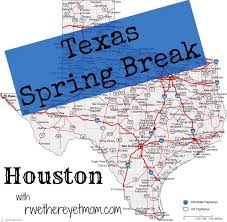 Houston Spring Break Ideas R We There Yet Mom Spring Break Family Spring Break Vacations Family Spring Break