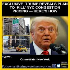 President Trump has formulated a plan to force New York to "kill"  congestion pricing in Manhattan through the federal Department of  Transportation, he told The Post in an exclusive interview. Among potential