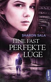 Sharon sala (novelist) was born on the 3rd of june, 1943. Eine Fast Perfekte Luge Packende Romantic Suspense Der Bestsellerautorin Sharon Sala Ebook Sala Sharon Luxx Emma Amazon De Kindle Shop