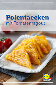 Polentaecken Mit Tomatenragout Rezept Rezepte Wenig Kalorien Rezepte Lebensmittel Essen