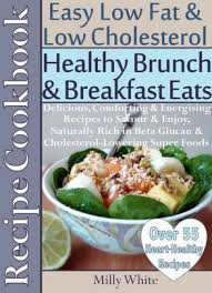 Want fresh recipes delivered straight to your inbox? Healthy Brunch Breakfast Eats Low Fat Low Cholesterol Recipe Cookbook 55 Heart Healthy Recipes Health Nutrition Dieting Recipes Collection 2 By Milly White Nook Book Ebook Barnes Noble