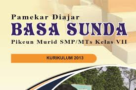 Rangkuman materi bahasa indonesia kelas 8 semester 2. Buku Bahasa Sunda Kelas 7 8 9 Smp Mts Kurikulum 2013 Sundapedia Com