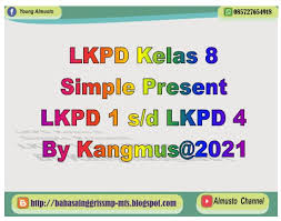 Soal ulangan mid semester ganjil. Lkpd Simple Present Tense Kelas 8 Tahun 2021 Lengkap Bahasa Inggris Smp Mts
