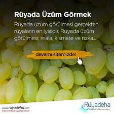 ruyada uzum gormek ne anlama geliyor uzum yorum gercekler