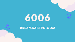Angel Number 6006 Message From Angels Dreamsastro