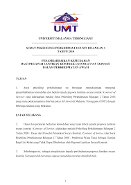 Surat pekeliling perkhidmatan ini bertujuan memaklumkan mengenai penambahbaikan kemudahan dan faedah kepada pegawai lantikan secara kontrak (contract of service) yang dikeluarkan melalui surat pekeliling perkhidmatan bilangan 2 tahun 2016 yang mana pelaksanaannya diterima pakai di universiti malaysia terengganu (umt) dengan Pejabat Pendaftar Umt