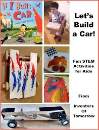 Car Themed Stem And Art Activities For Kids Preschool To Elementary Learn More At Inventors Of Tomorrow Fun Stem Activities Building For Kids Stem Activities