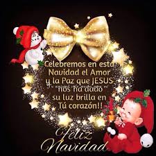 Celebremos En Esta Navidad El Amor Y La Paz Que Jesus Nos Ha Dado Christmas Card Sayings Christmas Messages Merry Christmas Images