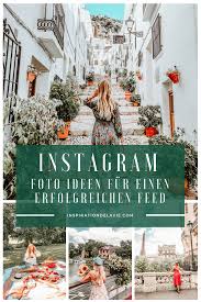 Sie werden in tab anderes browsers eintreten, wo. Schone Bilder Und Foto Ideen Fur Instagram Tipps Fur Instagram Beginner Inspirationdelavie Reiseblog Reisetipps Deutschland