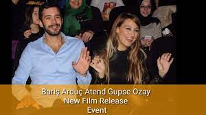 Baris Arduc Joins Gupse Ozay On Her New Film Released 2020 Youtube