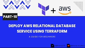 Deploy AWS Relational Database Service Using Terraform - DheerajTechInsight