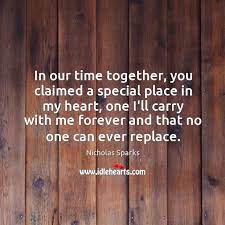 I love you so much, dad! In Our Time Together You Claimed A Special Place In My Heart Idlehearts