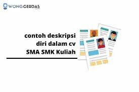 Di dalam contoh tersebut, sudah disebutkan berbagai unsur penting dalam cv mulai dari identitas hingga bagian hobby/interest. Contoh Deskripsi Diri Dalam Cv Sederhana Tapi Menarik