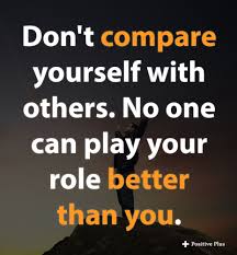 Don T Compare Yourself With Others Mom Quotes Best Motivational Quotes Motivational Quotes