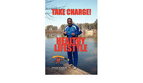 Use this healthy living information to help you get active and stay active, for life. Take Charge Live A Healthy Lifestyle Barron Athon 9781450074193 Amazon Com Books