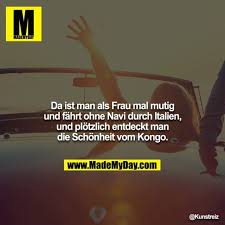 Das Navi Angebrullt Es Soll Made My Day